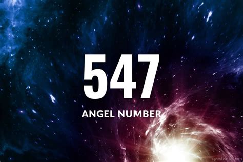 547意思|547 Angel Number: Meaning and Significance Explained